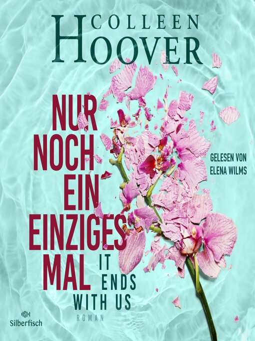 Title details for Nur noch ein einziges Mal (It Ends with Us) by Colleen Hoover - Available